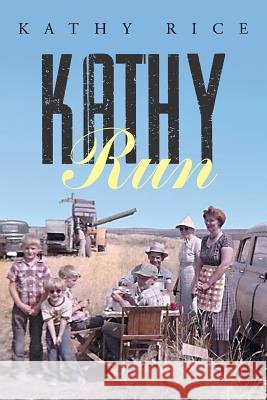 Kathy Run Kathy Rice 9781503537019
