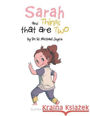 Sarah and Things that are Two Joyce, W. Michael 9781503541870