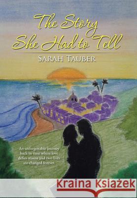 The Story She Had to Tell Sarah Tauber 9781503545854