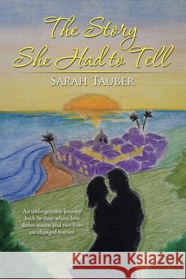 The Story She Had to Tell Sarah Tauber 9781503545878