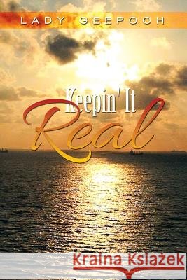 Keepin' It Real Lady Geepooh 9781503546165