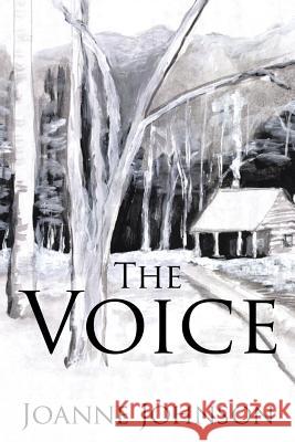 The Voice Joanne Johnson 9781503549944 Xlibris Corporation