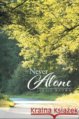 Never Alone Jessie Brown 9781503556454