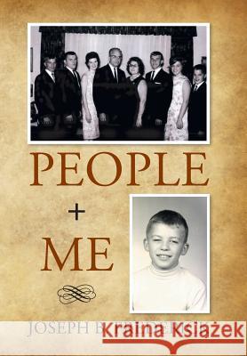People + Me Frederick, Joseph B. 9781503558021