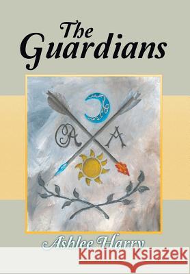 The Guardians Ashlee Harry 9781503558984