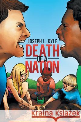 Death of A Nation Kyle, Joseph L. 9781503559110