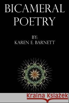 Bicameral Poetry Karen E. Barnett 9781503559608