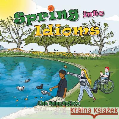 Spring into Idioms Aguilar, Ivan Earl 9781503563681