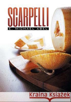 Scarpelli E. Michael Abel 9781503564602