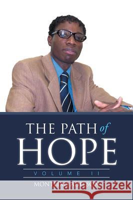 The Path of Hope: Volume II Monteiro Adelson 9781503564770 Xlibris Corporation