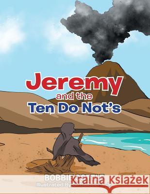 Jeremy and the Ten Do Not's Bobbie Cottle 9781503566361