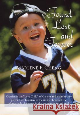 Found, Lost and Forever Marlene F. Cheng 9781503567405