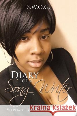 Diary of a Song Writer Stephanie Winborne 9781503571723 Xlibris Corporation