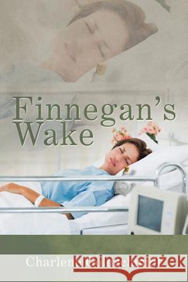 Finnegan's Wake Charlene Goldschmidt 9781503571778 Xlibris