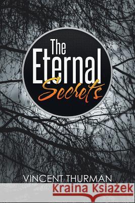 The Eternal Secrets Vincent Thurman 9781503571839