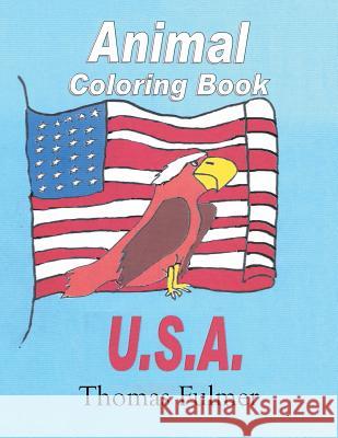 Animal Coloring Book Thomas Fulmer 9781503579439 Xlibris Corporation