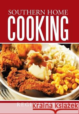 Southern Home Cooking Regina Tate 9781503580152