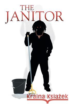 The Janitor Jeffrey Reed 9781503584150