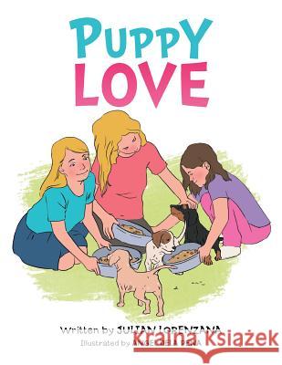 Puppy Love Julian Lorenzana 9781503587465 Xlibris Corporation