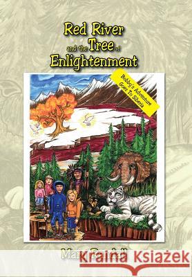 Red River and the Tree of Enlightenment: Bobby's Adventure Goes To Siberia Randall, Mary 9781503589780