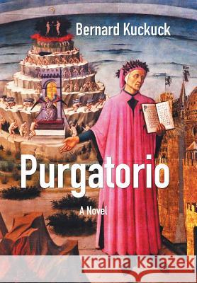 Purgatorio Bernard Kuckuck 9781503595361 Xlibris Corporation