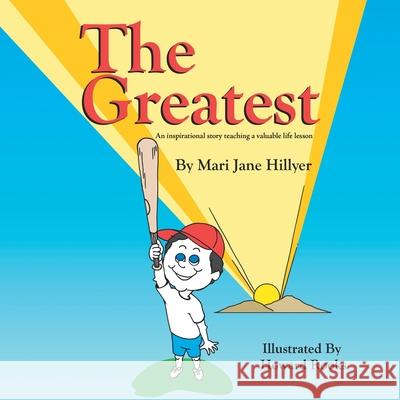 The Greatest Mari Jane Hillyer, Howard Rooks 9781503599772 Xlibris Us