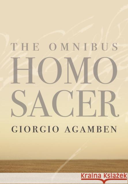 The Omnibus Homo Sacer Agamben, Giorgio 9781503603059