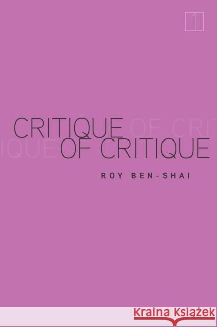 Critique of Critique Roy Ben-Shai 9781503632684