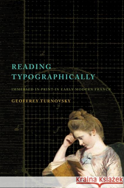 Reading Typographically Geoffrey Turnovsky 9781503637214 Stanford University Press