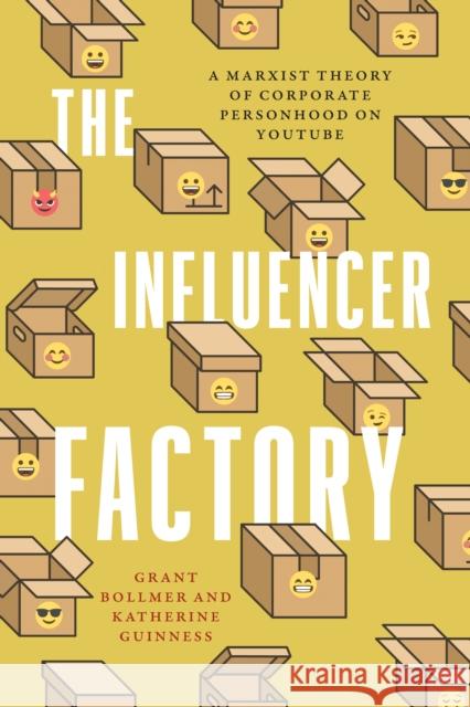 The Influencer Factory Katherine Guinness 9781503637924 Stanford University Press