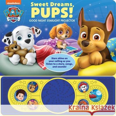 Nickelodeon PAW Patrol: Sweet Dreams, Pups! Good Night Starlight Projector Sound Book PI Kids 9781503752429 Phoenix International, Inc