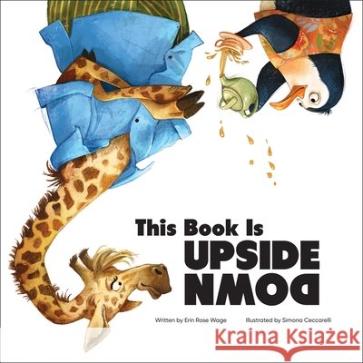 This Book Is Upside Down Wage, Erin Rose 9781503752467