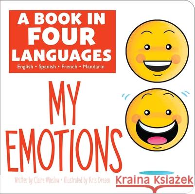 A Book in Four Languages: My Emotions Claire Winslow Kris Dresen Arlette d 9781503754942 