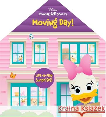 Disney Growing Up Stories: Moving Day! Lift-a-Flap PI Kids 9781503757936 Pi Kids