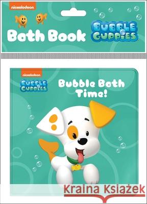 Nickelodeon Bubble Guppies: Bubble Bath Time! Bath Book: Bath Book Pi Kids 9781503760448