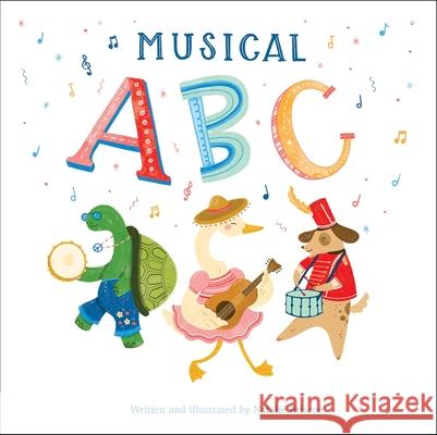 Musical ABC Natalie Briscoe Natalie Briscoe 9781503762862 Sunbird Books