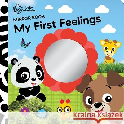 Baby Einstein: My First Feelings Mirror Book Pi Kids 9781503766235