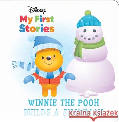 Disney My First Stories: Winnie the Pooh Builds a Snowman Pi Kids                                  Jerrod Maruyama 9781503766365
