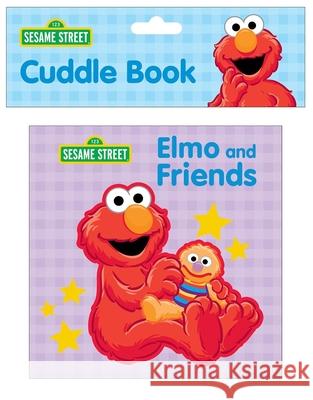 Sesame Street: Elmo and Friends Cuddle Book Pi Kids 9781503766846
