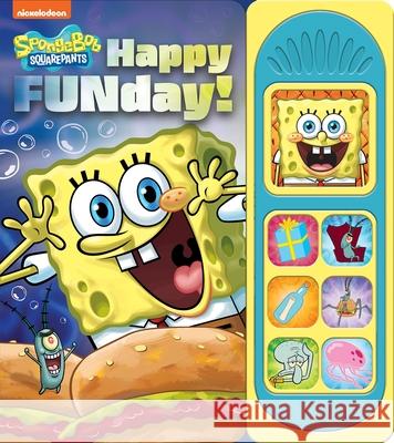 Nickelodeon Spongebob Squarepants: Happy Funday! Sound Book Pi Kids 9781503773400