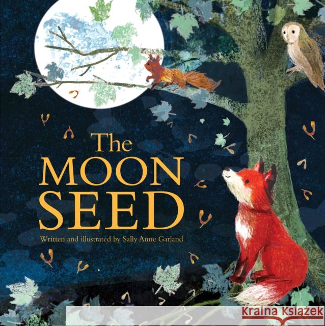 The Moon Seed Sally Anne Garland 9781503775046