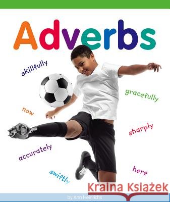 Adverbs Ann Heinrichs 9781503832404