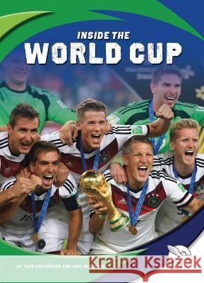 Inside the World Cup Todd Kortemeier Josh Anderson 9781503865167 Momentum