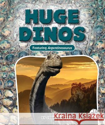 Huge Dinos Josh Anderson 9781503865266 Wonder Publishing