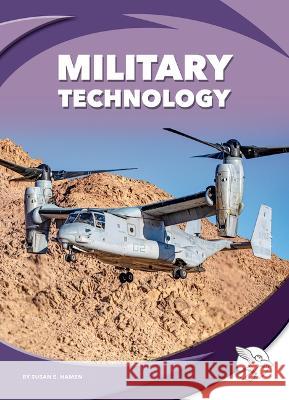 Military Technology Susan E. Hamen 9781503869837 Momentum