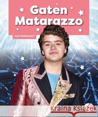 Gaten Matarazzo Kurt Waldendorf 9781503875708 Child's World Stride
