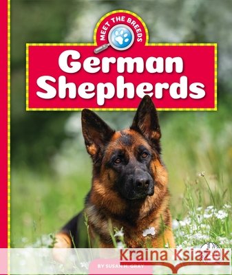 German Shepherds Susan H. Gray 9781503875876