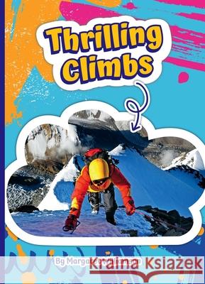 Thrilling Climbs Margaret Williamson 9781503877870