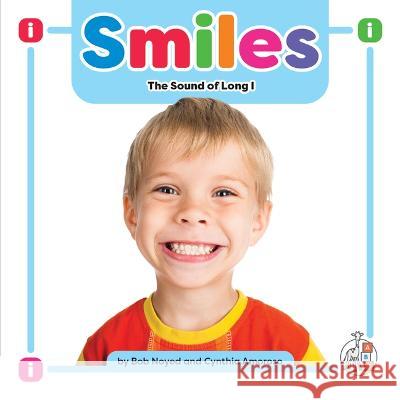 Smiles: The Sound of Long I Bob Noyed Cynthia Amoroso 9781503880252 First Steps