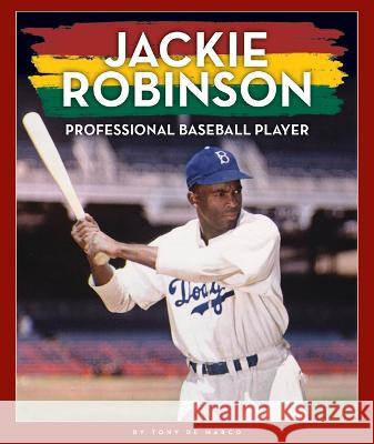 Jackie Robinson: Professional Baseball Player Tony de Marco 9781503880634 Child's World